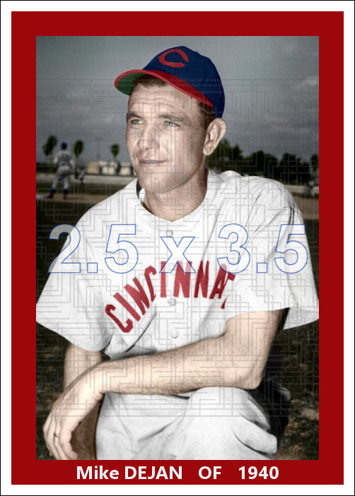 Mike Dejan - 1940 Cincinnati Reds - choose a size & style