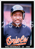 Mike Devereaux - 1989 Baltimore Orioles - choose a size & style