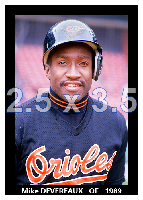 Mike Devereaux - 1989 Baltimore Orioles - choose a size & style