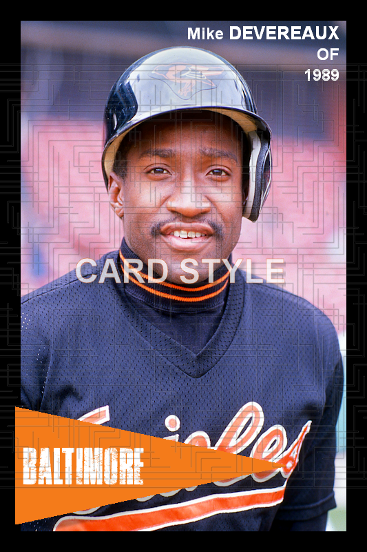 Mike Devereaux - 1989 Baltimore Orioles - choose a size & style
