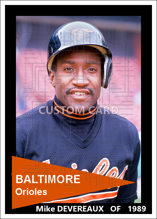 Mike Devereaux - 1989 Baltimore Orioles - choose a size & style