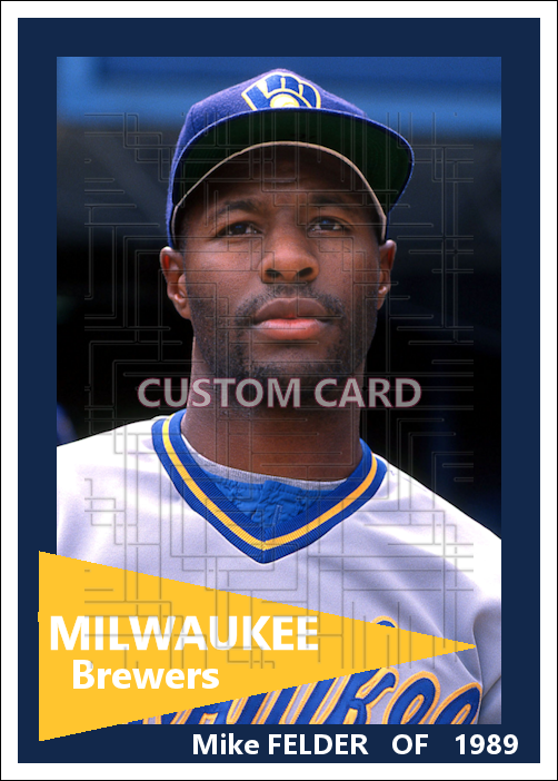 Mike Felder - 1989 Milwaukee Brewers - choose a size & style