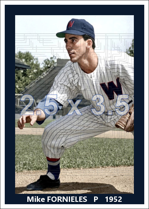 Mike Fornieles - 1952 Washington Senators - choose a size & style