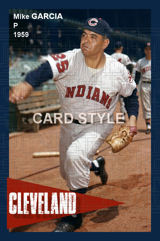 Mike Garcia - 1959 Cleveland Indians - choose a size & style