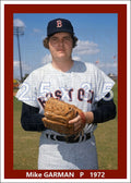 Mike Garman - 1972 Boston Red Sox - choose a size & style