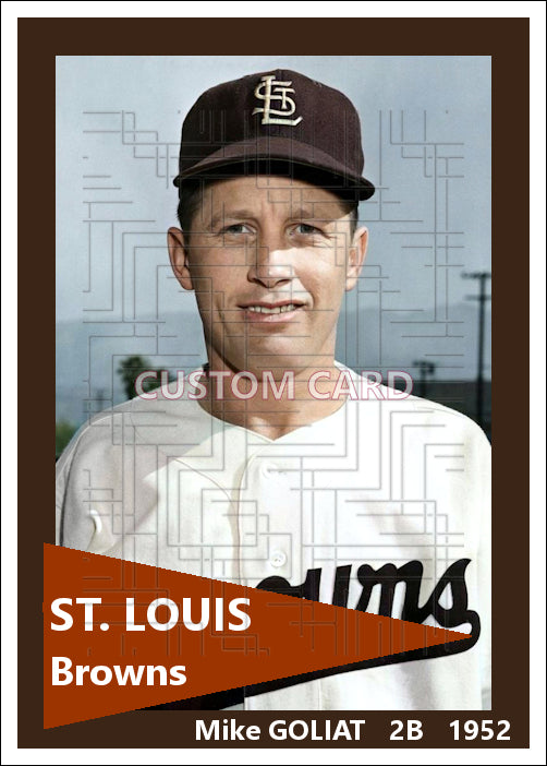 Mike Goliat - 1952 St. Louis Browns - choose a size & style