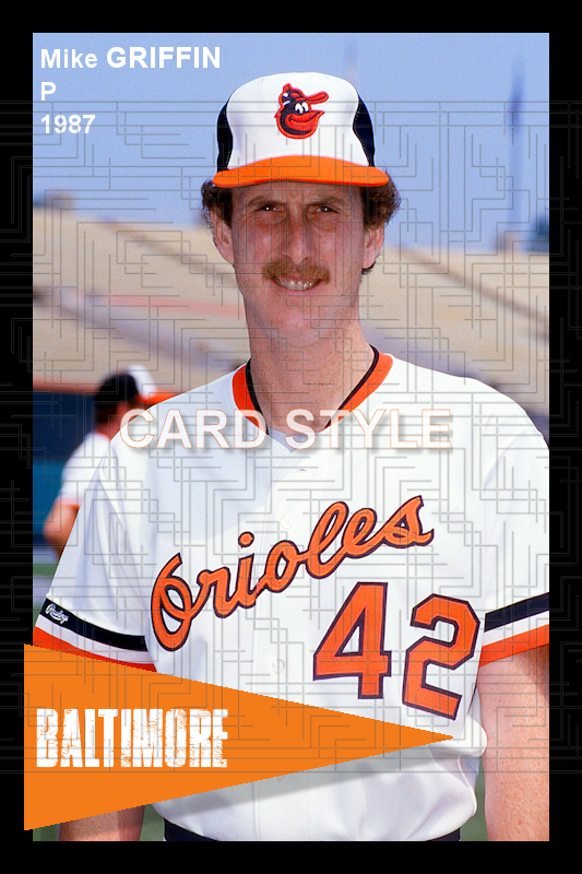Mike Griffin - 1987 Baltimore Orioles - choose a size & style