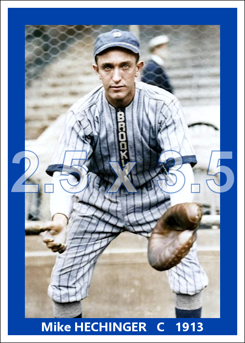 Mike Hechinger - 1913 Brooklyn Dodgers - choose a size & style