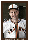 Mike Kreevich - 1943 St. Louis Browns - choose a size & style