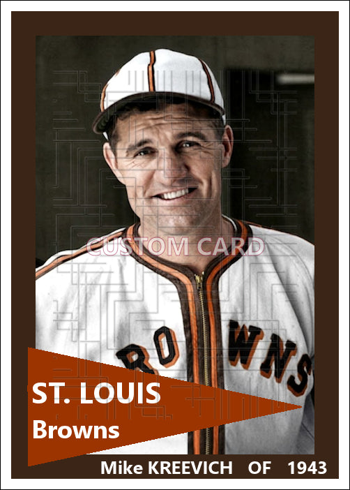 Mike Kreevich - 1943 St. Louis Browns - choose a size & style