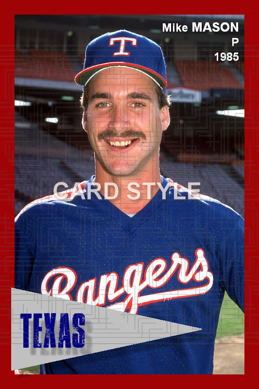 Mike Mason - 1985 Texas Rangers - choose a size & style