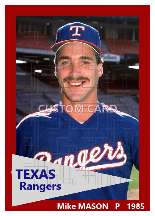 Mike Mason - 1985 Texas Rangers - choose a size & style