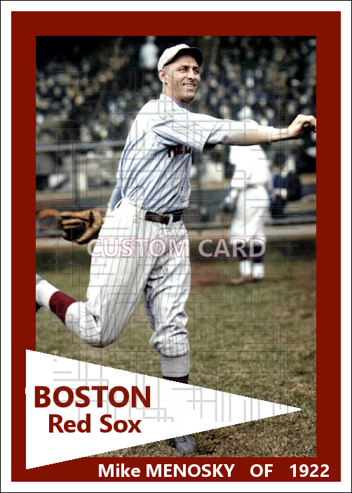 Mike Menosky - 1922 Boston Red Sox - choose a size & style