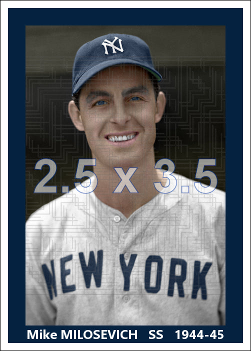 Mike Milosevich - 1944-45 New York Yankees - choose a size & style