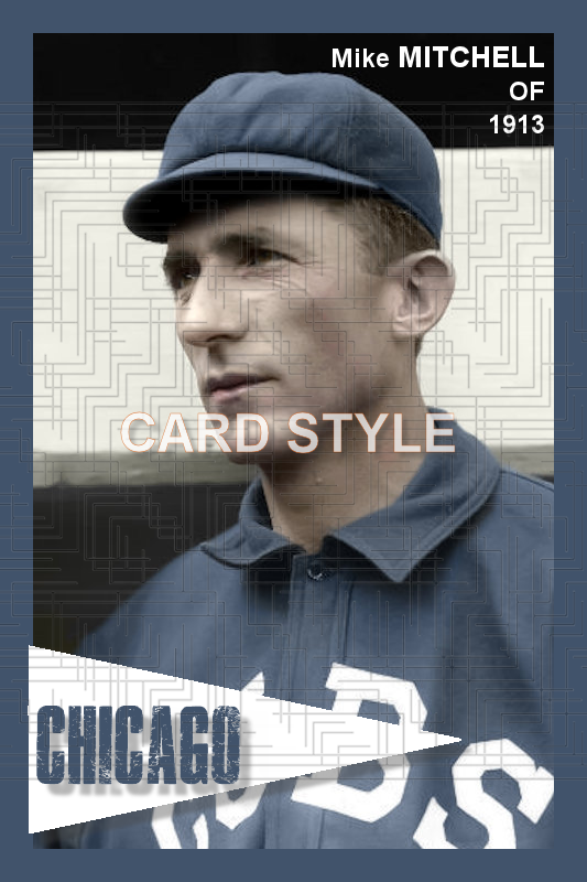 Mike Mitchell - 1913 Chicago Cubs - choose a size & style