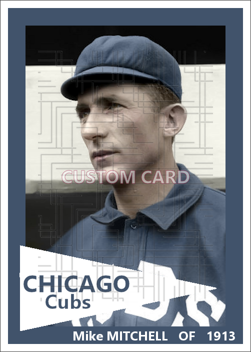 Mike Mitchell - 1913 Chicago Cubs - choose a size & style