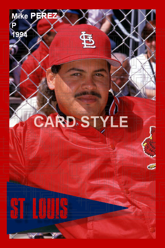 Mike Perez - 1994 St. Louis Cardinals - choose a size & style