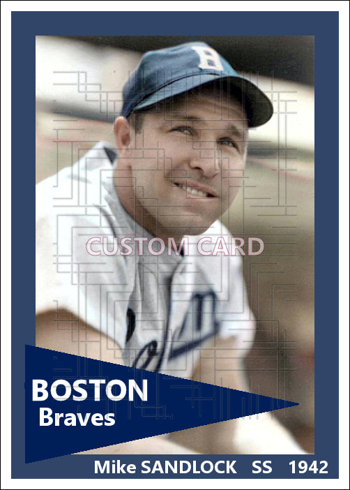 Mike Sandlock - 1942 Boston Braves - choose a size & style
