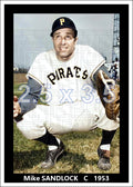 Mike Sandlock - 1953 Pittsburgh Pirates - choose a size & style