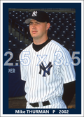 Mike Thurman - 2002 New York Yankees - choose a size & style
