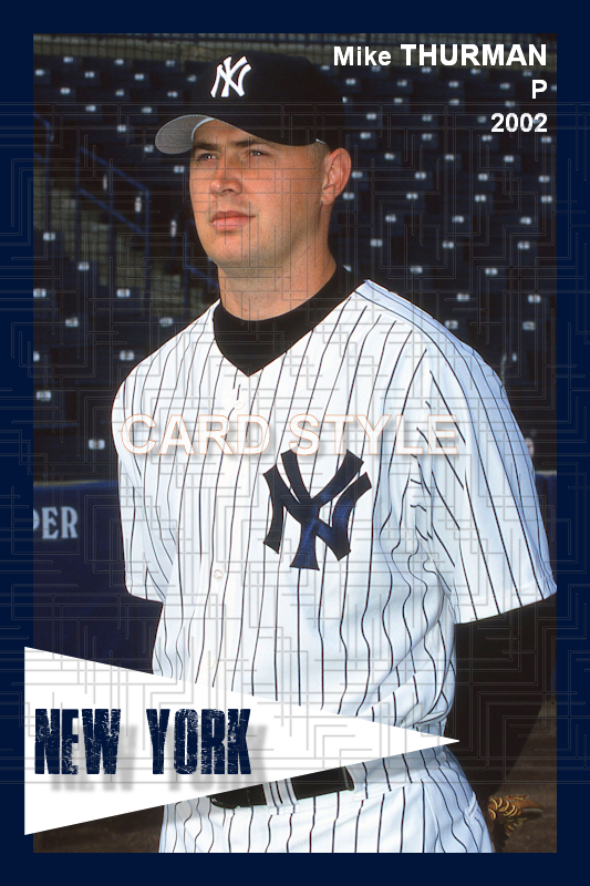 Mike Thurman - 2002 New York Yankees - choose a size & style