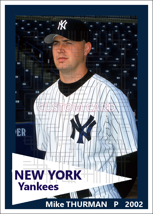 Mike Thurman - 2002 New York Yankees - choose a size & style