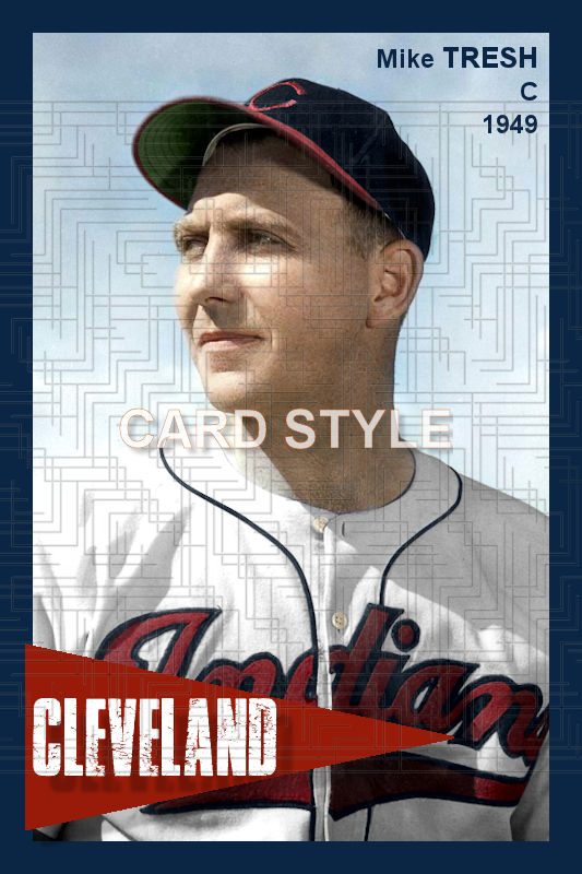 Mike Tresh - 1949 Cleveland Indians - choose a size & style