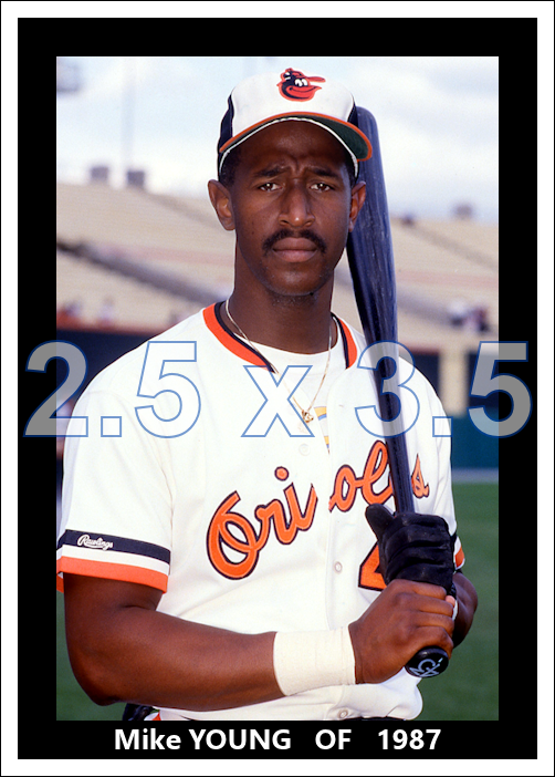 Mike Young - 1987 Baltimore Orioles - choose a size & style