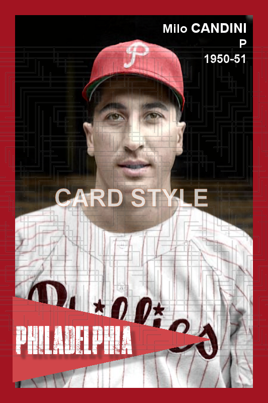 Milo Candini - 1950-51 Philadelphia Phillies - choose a size & style