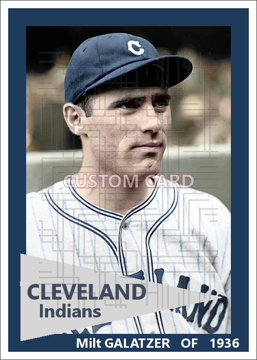 Milt Galatzer - 1936 Cleveland Indians - choose a size & style