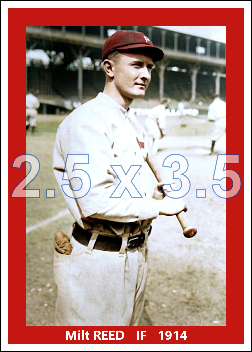 Milt Reed - 1914 Philadelphia Phillies - choose a size & style