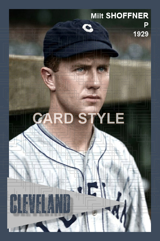 Milt Shoffner - 1929 Cleveland Indians - choose a size & style