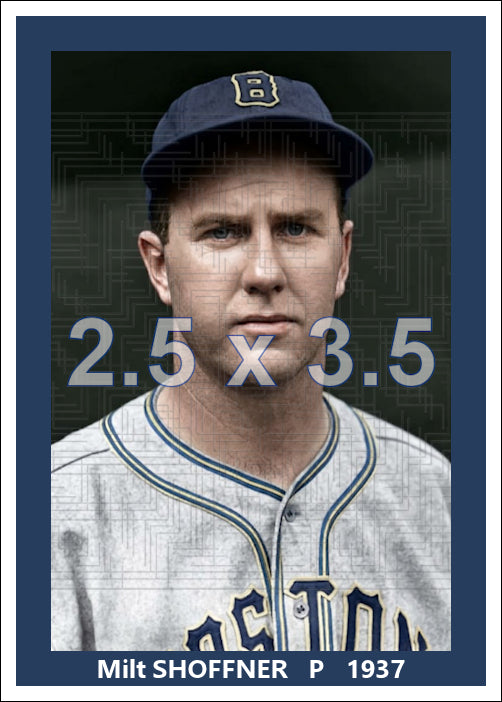 Milt Shoffner - 1937 Boston Bees - choose a size & style