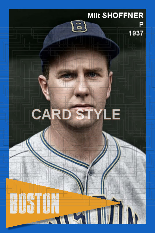 Milt Shoffner - 1937 Boston Bees - choose a size & style