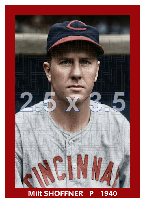 Milt Shoffner - 1940 Cincinnati Reds - choose a size & style