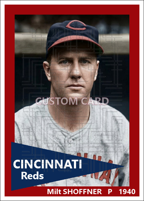 Milt Shoffner - 1940 Cincinnati Reds - choose a size & style