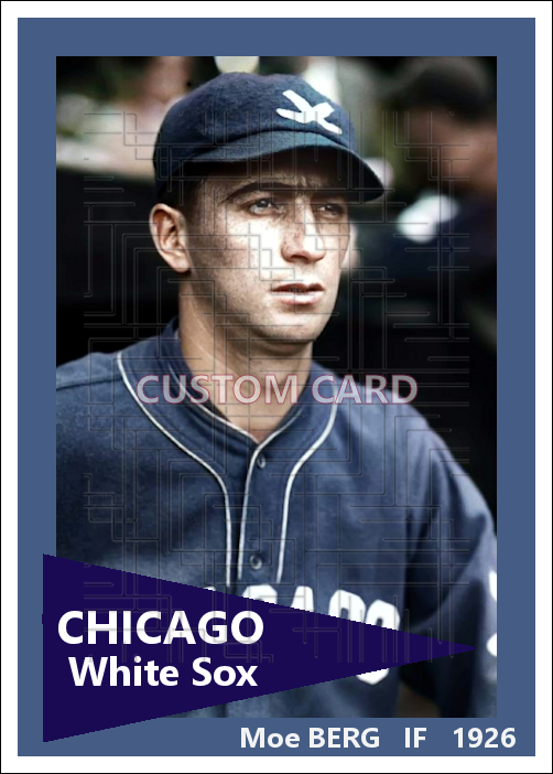 Moe Berg - 1926 Chicago White Sox - choose a size & style