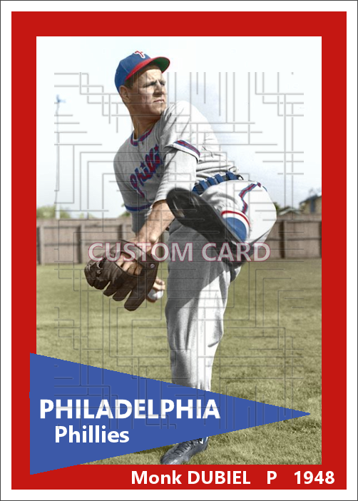 Monk Dubiel - 1948 Philadelphia Phillies - choose a size & style