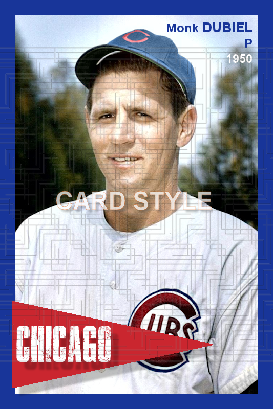 Monk Dubiel - 1950 Chicago Cubs - choose a size & style