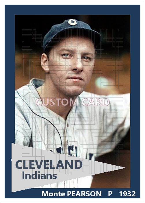 Monte Pearson - 1932 Cleveland Indians - choose a size & style