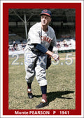 Monte Pearson - 1941 Cincinnati Reds - choose a size & style