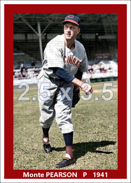 Monte Pearson - 1941 Cincinnati Reds - choose a size & style