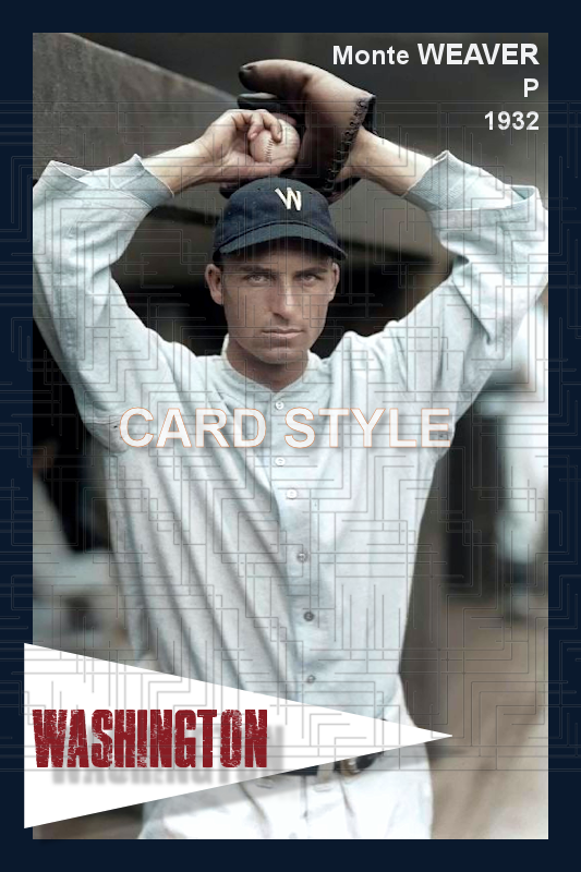 Monte Weaver - 1932 Washington Senators - choose a size & style