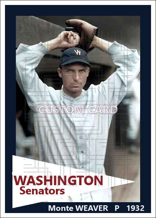 Monte Weaver - 1932 Washington Senators - choose a size & style