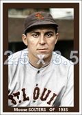 Moose Solters - 1935 St. Louis Browns - choose a size & style
