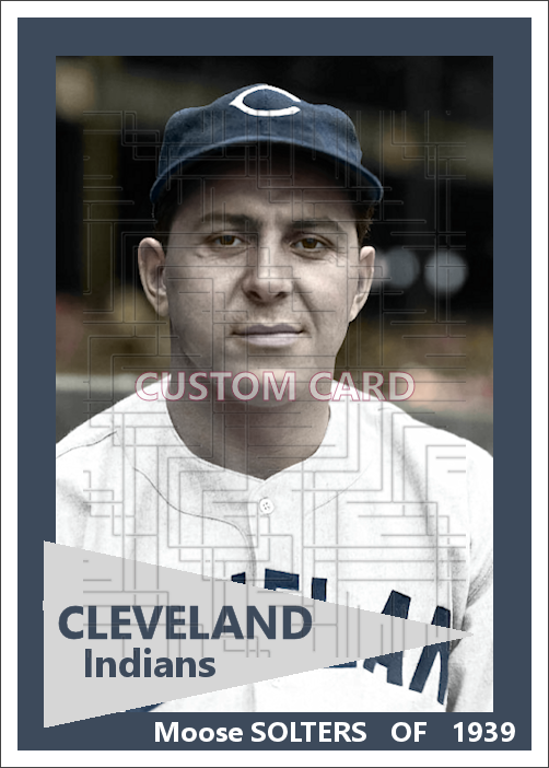 Moose Solters - 1939 Cleveland Indians - choose a size & style