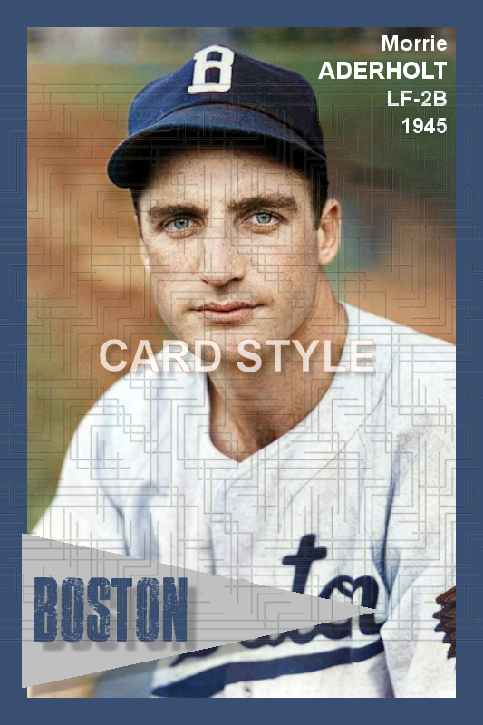 Morrie Aderholt - 1945 Boston Braves - choose a size & style