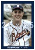 Mort Cooper - 1946 Boston Braves - choose a size & style