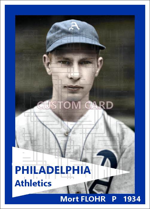 Mort Flohr - 1934 Philadelphia Athletics - choose a size & style