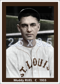 Muddy Ruel - 1933 St. Louis Browns - choose a size & style